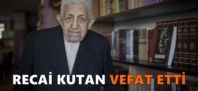 Recai Kutan vefat etti
