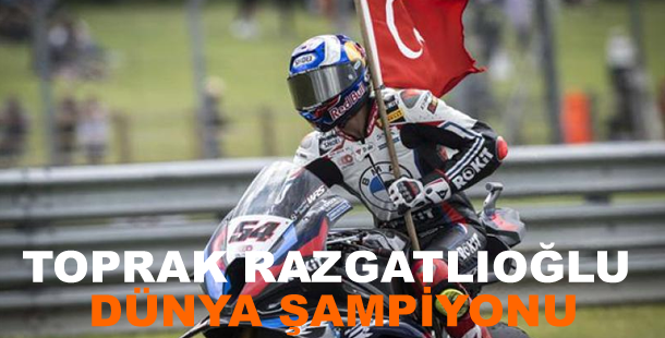 Toprak Razgatlıoğlu Dünya Şampiyonu