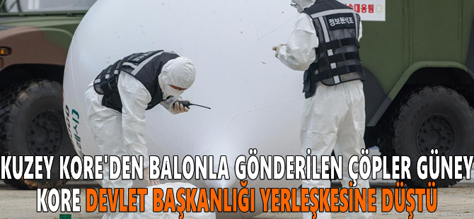 Kuzey Kore'den balonla gönderilen çöpler Güney Kore Devlet Başkanlığı yerleşkesine düştü