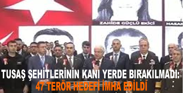 TUSAŞ şehitlerinin kanı yerde bırakılmadı: 47 terör hedefi imha edildi