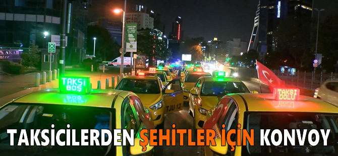 Taksicilerden şehitler için konvoy