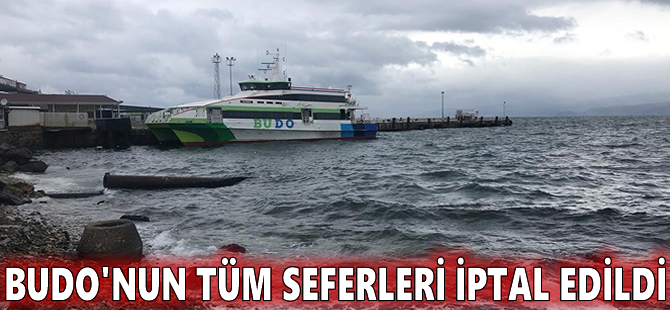 BUDO'nun tüm seferleri iptal edildi