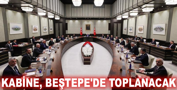 Kabine, Beştepe'de toplanacak