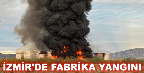 İzmir'de fabrika yangını