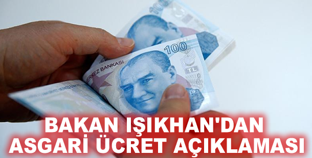 Bakan Işıkhan'dan asgari ücret açıklaması