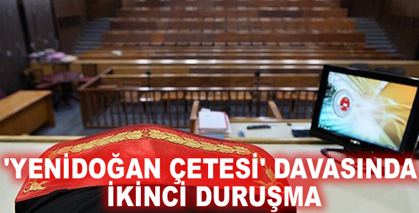'Yenidoğan çetesi' davasında ikinci duruşma
