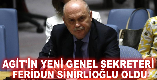AGİT'in yeni Genel Sekreteri Feridun Sinirlioğlu oldu