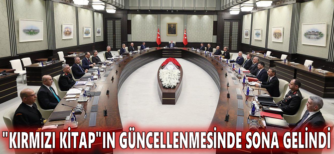 "Kırmızı Kitap"ın güncellenmesinde sona gelindi