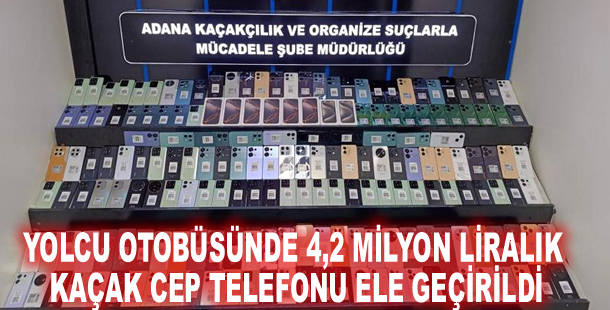 Yolcu otobüsünde 4,2 milyon liralık kaçak cep telefonu ele geçirildi