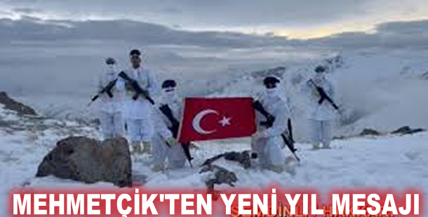 Mehmetçik'ten yeni yıl mesajı