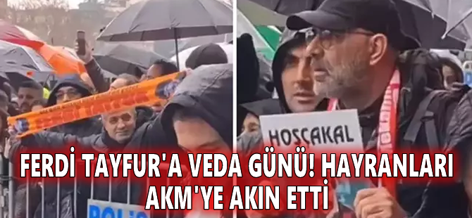 Ferdi Tayfur'a veda günü! Hayranları AKM'ye akın etti