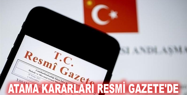 Atama kararları Resmi Gazete'de