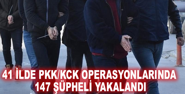 41 ilde PKK/KCK operasyonlarında 147 şüpheli yakalandı