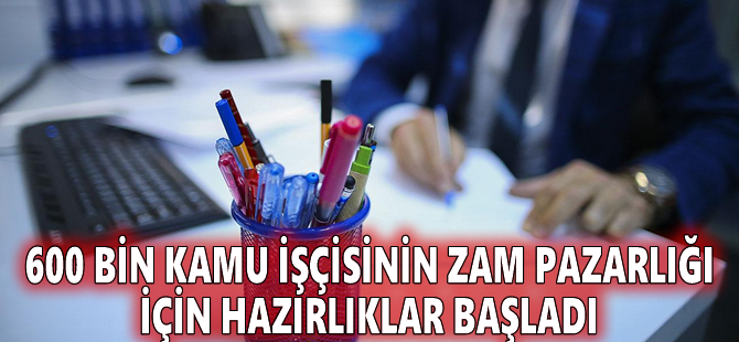 600 bin kamu işçisinin zam pazarlığı için hazırlıklar başladı