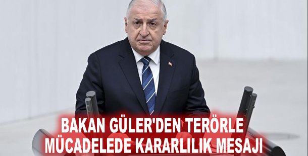 Bakan Güler'den terörle mücadelede kararlılık mesajı