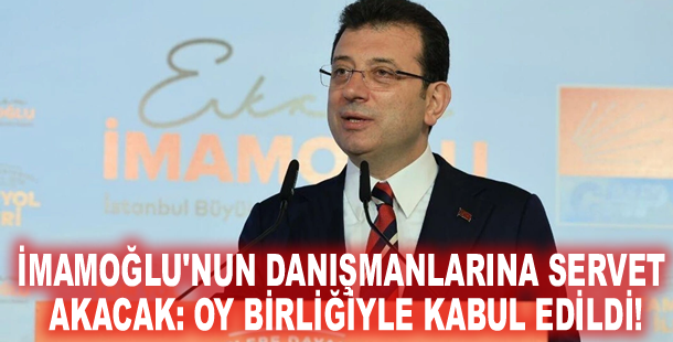 İmamoğlu'nun danışmanlarına servet akacak: Oy birliğiyle kabul edildi!