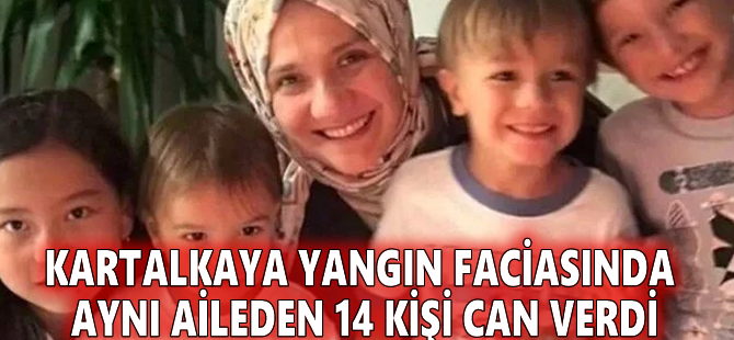 Kartalkaya yangın faciasında aynı aileden 14 kişi can verdi