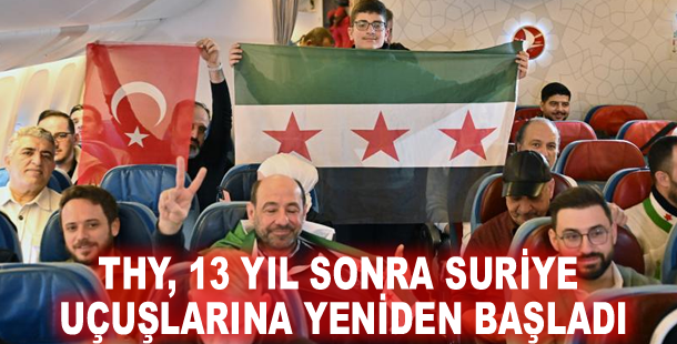 THY, 13 yıl sonra Suriye uçuşlarına yeniden başladı