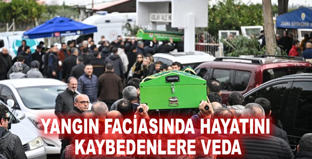 Yangın faciasında hayatını kaybedenlere veda