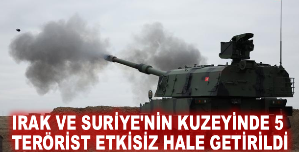 Irak ve Suriye'nin kuzeyinde 5 terörist etkisiz hale getirildi