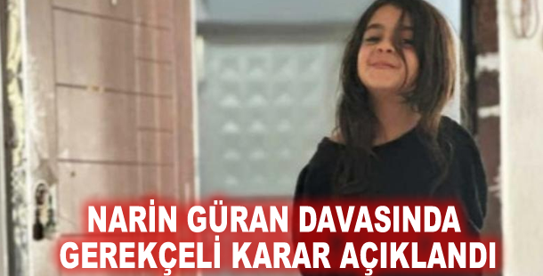 Narin Güran davasında gerekçeli karar açıklandı