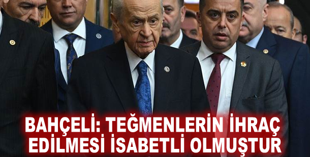 Bahçeli: Teğmenlerin ihraç edilmesi isabetli olmuştur