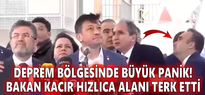 Deprem bölgesinde büyük panik! Bakan Kacır hızlıca alanı terk etti