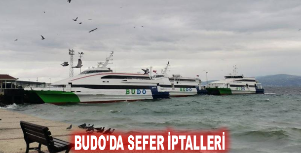 BUDO'da sefer iptalleri