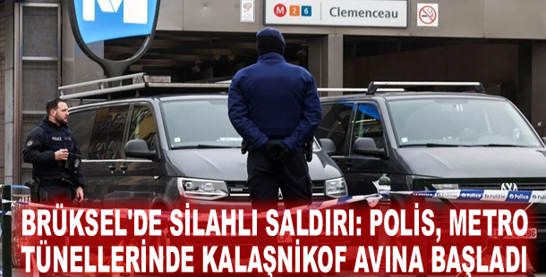 Brüksel'de silahlı saldırı: Polis, metro tünellerinde Kalaşnikof avına başladı