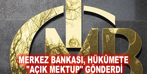 Merkez Bankası, hükümete "Açık Mektup" gönderdi