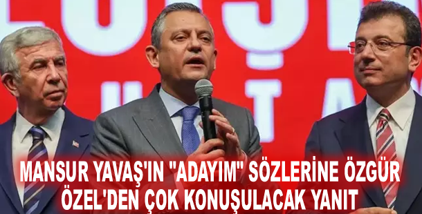Mansur Yavaş'ın "Adayım" sözlerine Özgür Özel'den çok konuşulacak yanıt