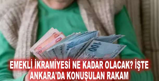 Emekli ikramiyesi ne kadar olacak? İşte Ankara'da konuşulan rakam