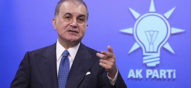 Ömer Çelik: “Kuvvet komutanlarını hedef alması kabul edilemez”