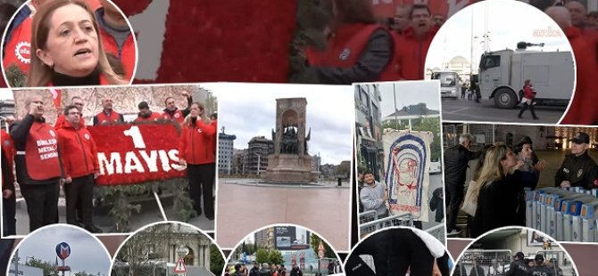 İstanbul'da 1 Mayıs kutlamaları!
