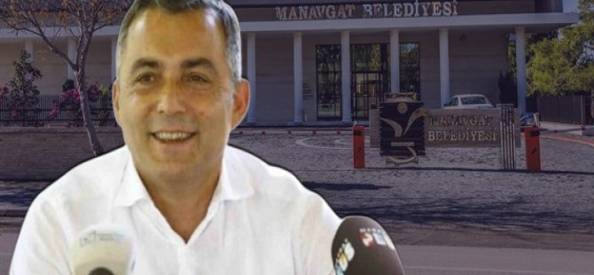 Manavgat Belediye Başkanı gözaltına alındı!