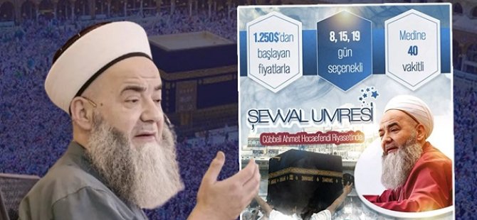 Cübbeli Ahmet’in ‘Şirketlik’ Umre ziyareti!