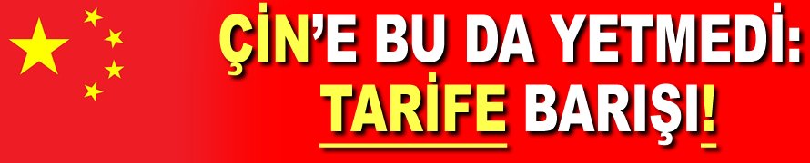 Çin'in toparlanmasına yetmedi: Tarife barışı!