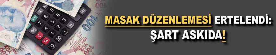 MASAK düzenlemesi ertelendi: Şart askıda!