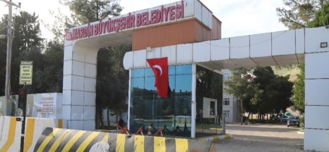 Mardin Büyükşehir Belediyesi: 2 ay uzatma!