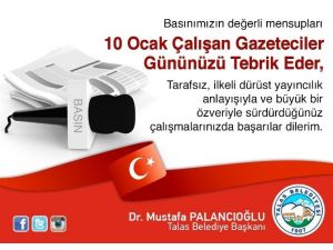 Başkan Palancıoğlu’ndan Gazeteciler Günü Mesajı
