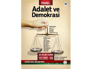 Karşıyaka’da Adalet Ve Demokrasi Haftasına Özel Panel