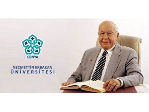 Rektör Şeker: “Merhum Necmettin Erbakan’ı Rahmet Ve Minnetle Anıyoruz”