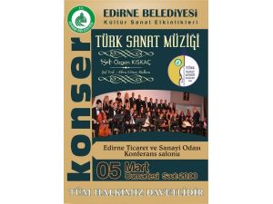 Edirne Belediyesi Türk Sanat Müziği Konseri Düzenleyecek