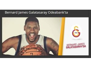 Galatasaray, Bernard James’i Kadrosuna Kattı