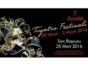 Ayvalık Tiyatro Festivali İçin Son Başvuru Tarihi; 25 Mart