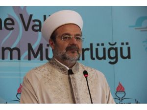 Diyanet İşleri Başkanı Görmez: “Müslümanlar Çok Büyük Bir Tehlikeyle Karşı Karşıya”
