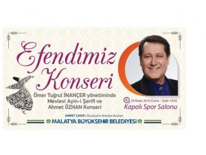 Malatya Büyükşehir Belediyesi’nden, “Efendimiz” Konseri