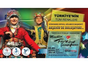 Türkiye’nin Tüm Renkleri Akşehir’de Buluşuyor