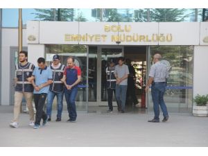 Bolu’da 15 kişi adliyeye sevk edildi