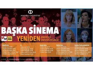 Anadolu Üniversitesi’nde yeniden "Başka Sinema" günleri